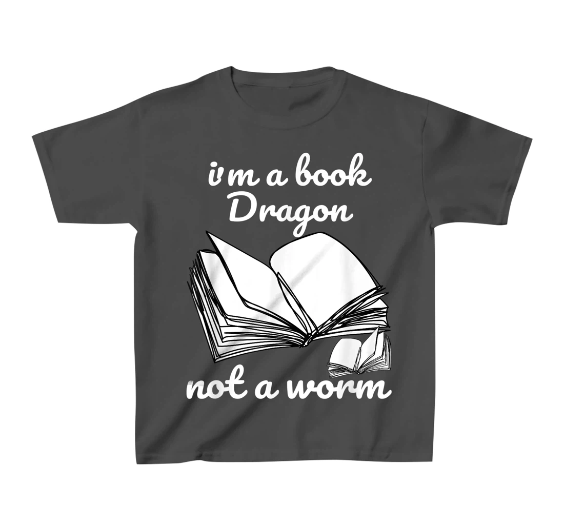 I'm A Book Dragon Not A Worm Funny Books Reading Quotes Fun T-Shirt, Kid T-Shirt and Women T-Shirt