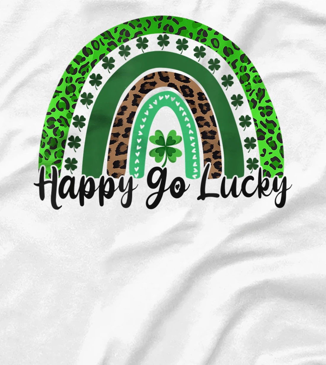 Happy Go Lucky St Patricks Day Rainbow Lucky Clover Shamrock T-Shirt, Women T-Shirt