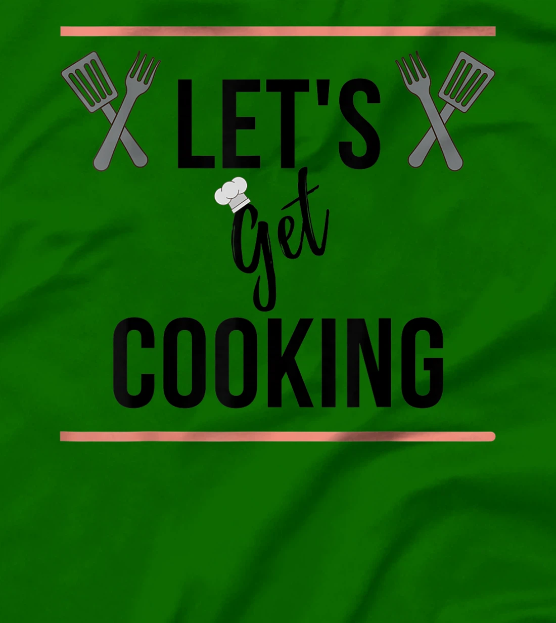 Let's Get Cooking T-Shirt, Women T-Shirt