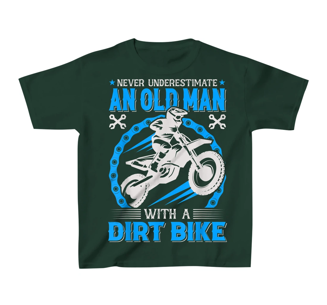 Never Understimate An Old Man with A Dirt Bike T-Shirt, Kid T-Shirt and Women T-Shirt