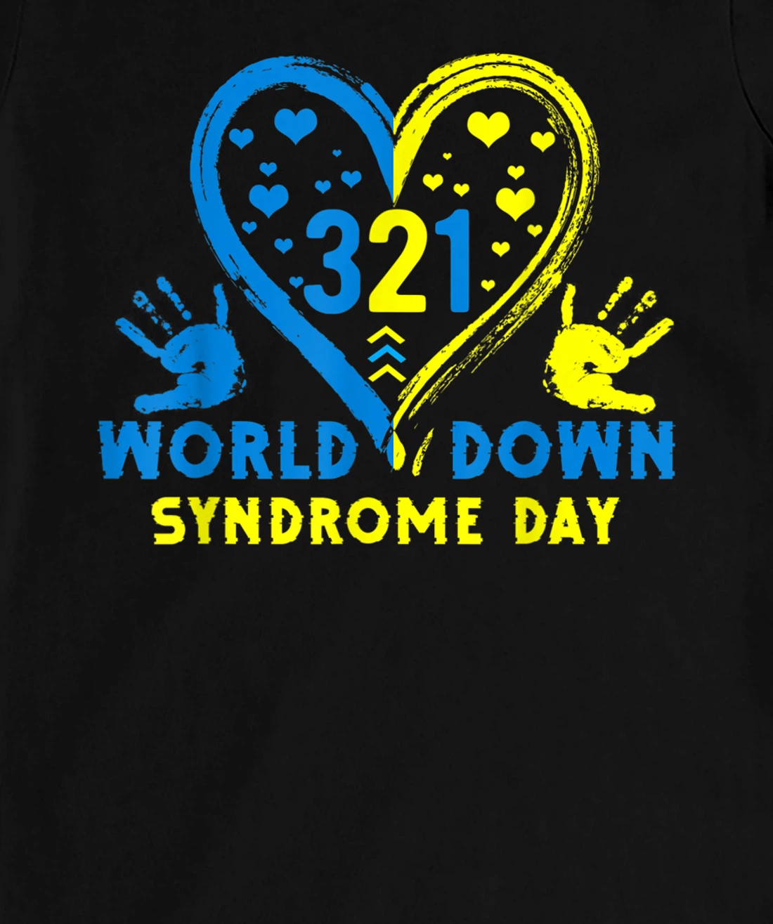 Blue Yellow Heart 21 World Down Syndrome Awareness Day T-Shirt, Kid T-Shirt and Women T-Shirt