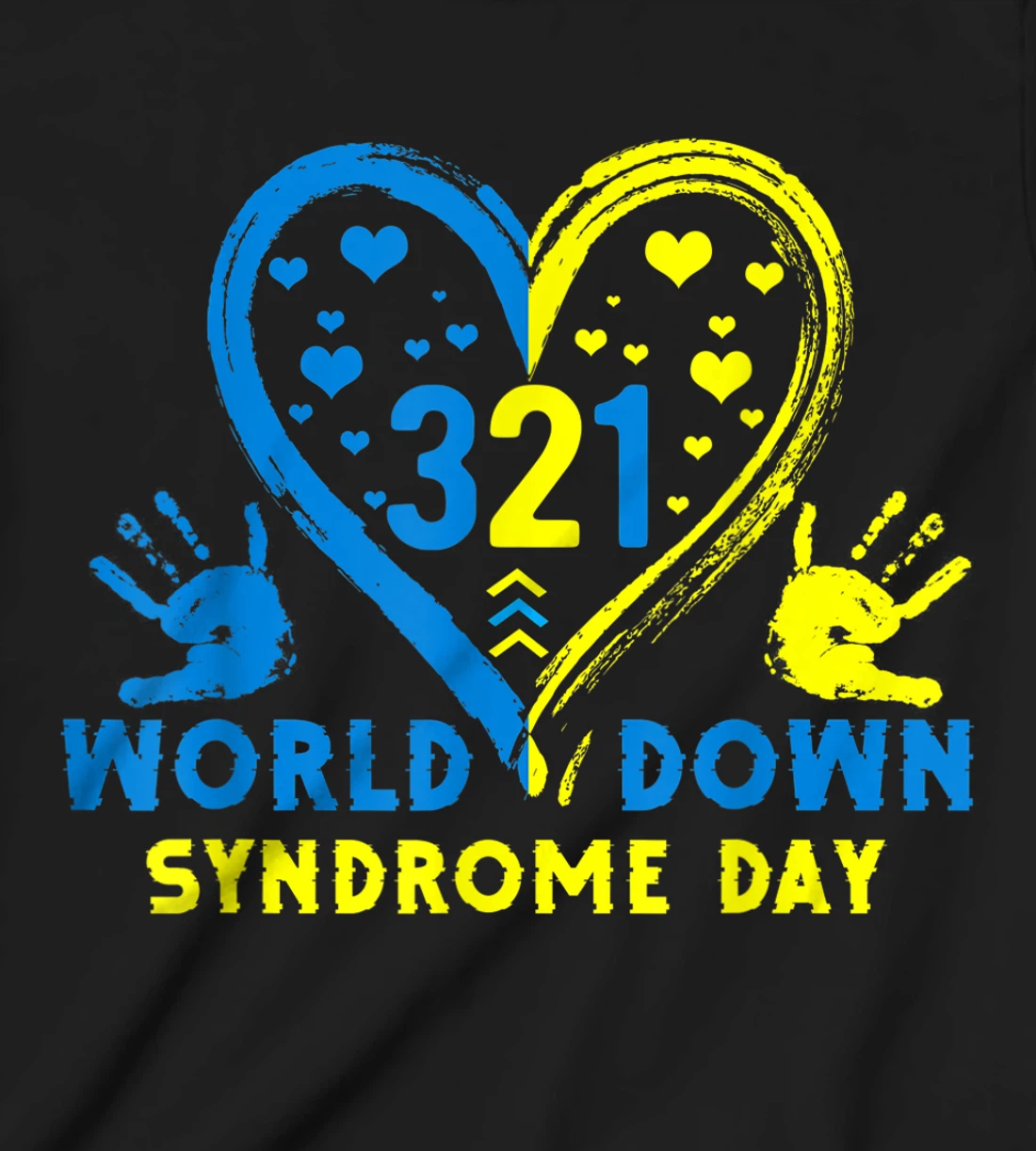 Blue Yellow Heart 21 World Down Syndrome Awareness Day T-Shirt, Kid T-Shirt and Women T-Shirt