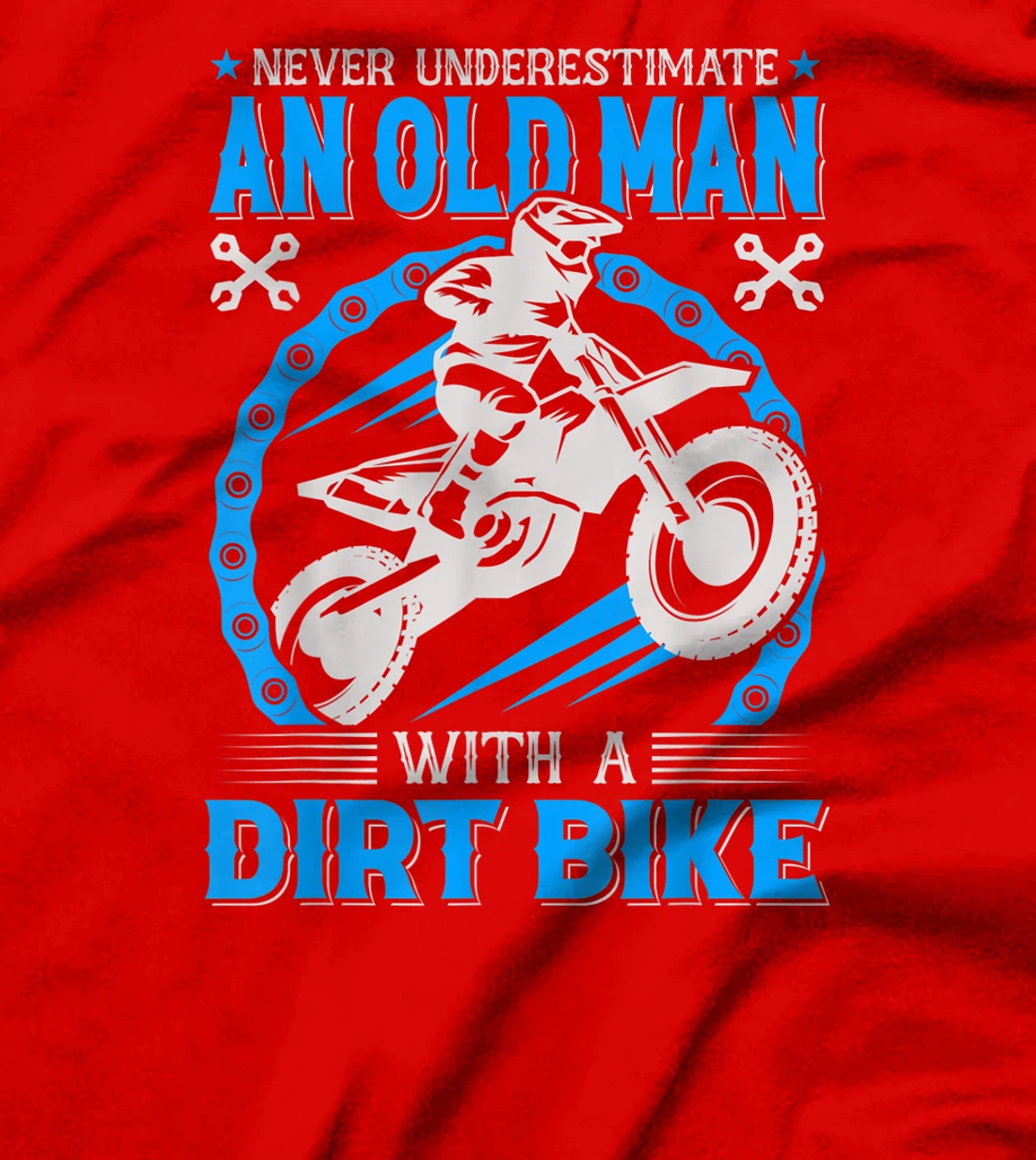 Never Understimate An Old Man with A Dirt Bike T-Shirt, Kid T-Shirt and Women T-Shirt