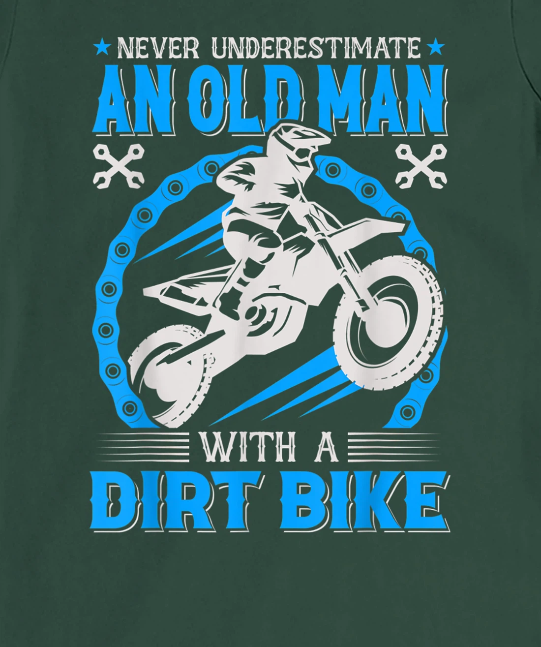 Never Understimate An Old Man with A Dirt Bike T-Shirt, Kid T-Shirt and Women T-Shirt