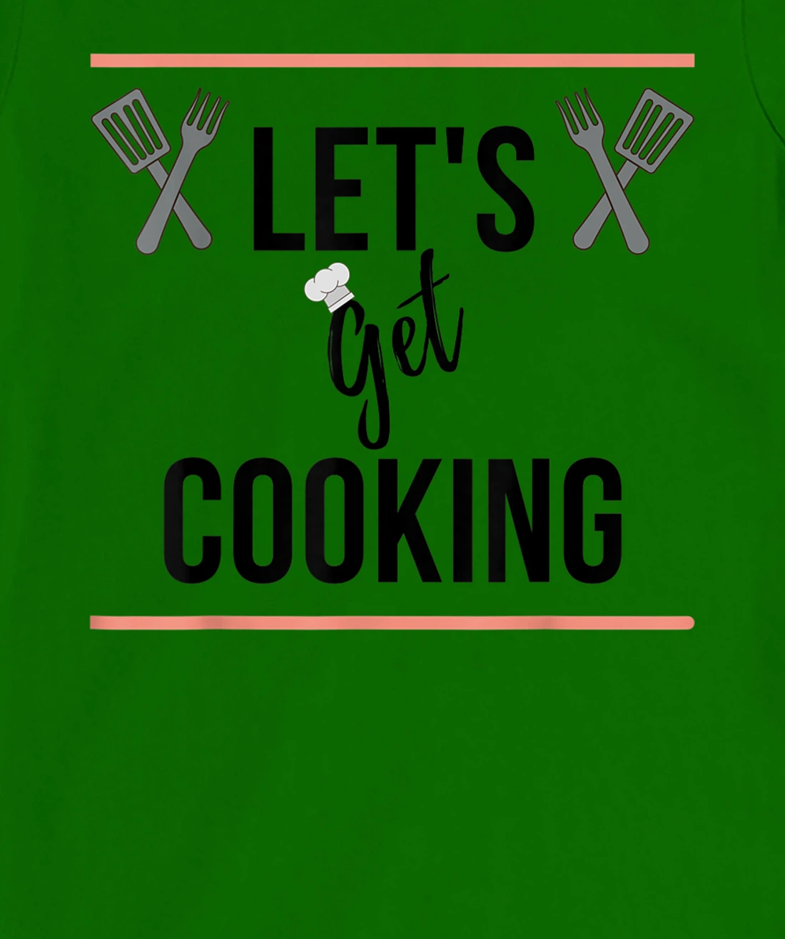 Let's Get Cooking T-Shirt, Women T-Shirt