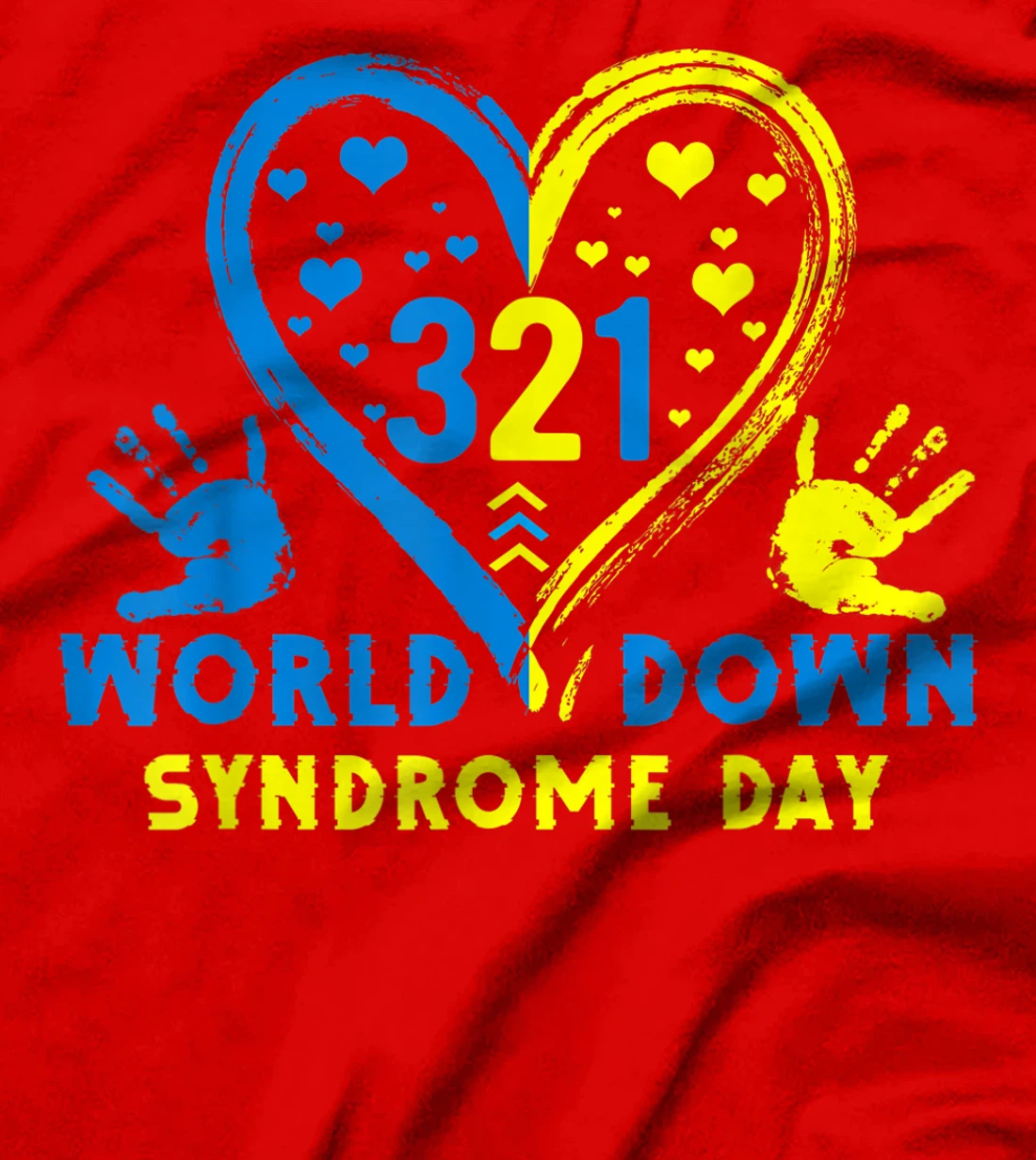 Blue Yellow Heart 21 World Down Syndrome Awareness Day T-Shirt, Kid T-Shirt and Women T-Shirt