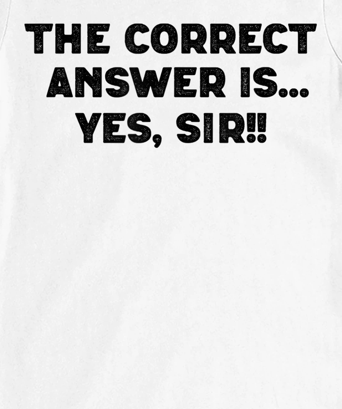 Womens Answer Is Yes Sir Naughty Sub Dom Dominant Adult Humor T-Shirt, Women T-Shirt