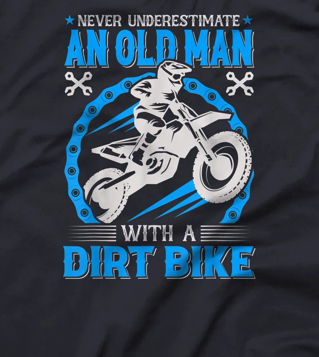 Never Understimate An Old Man with A Dirt Bike T-Shirt, Kid T-Shirt and Women T-Shirt