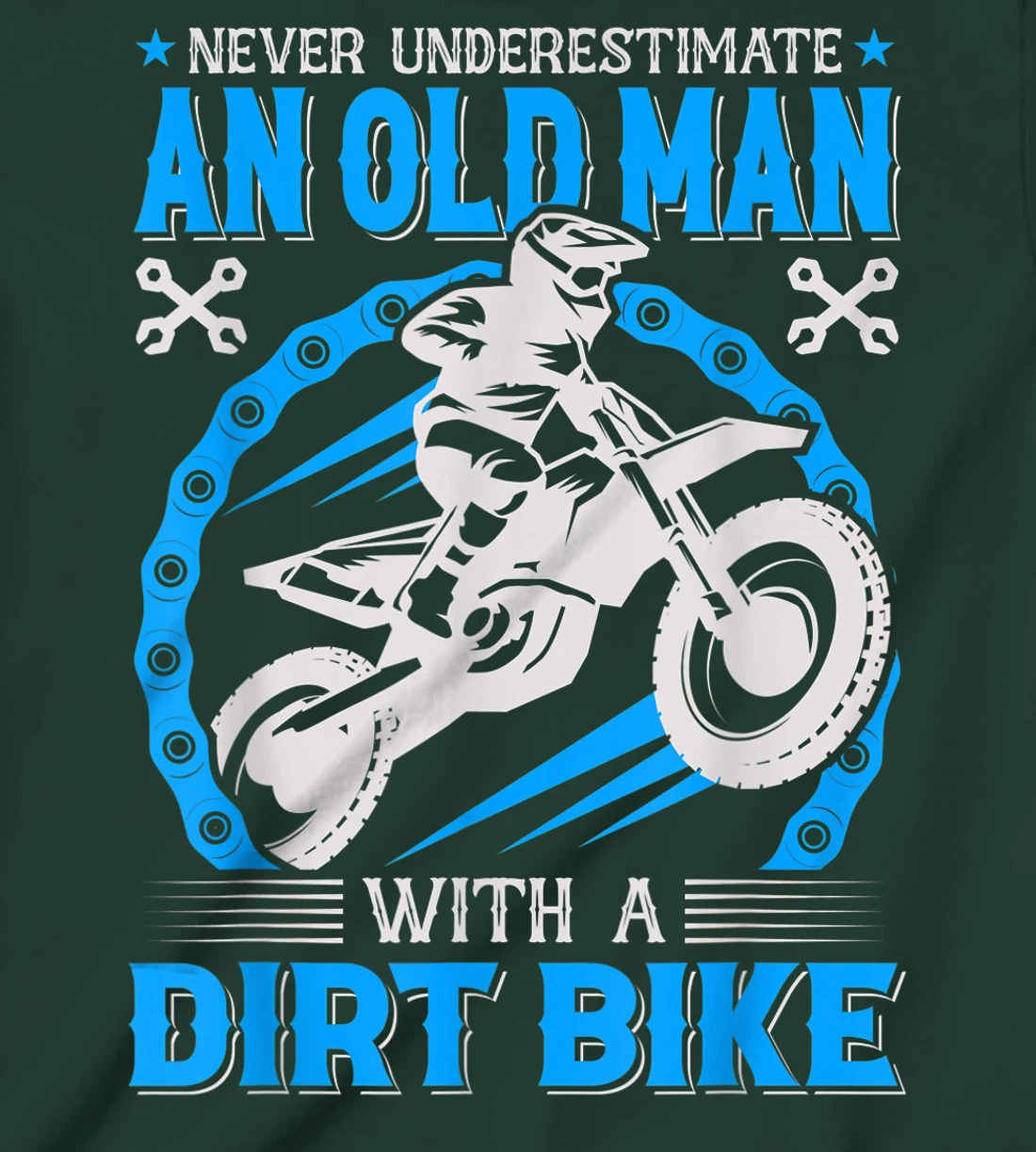 Never Understimate An Old Man with A Dirt Bike T-Shirt, Kid T-Shirt and Women T-Shirt