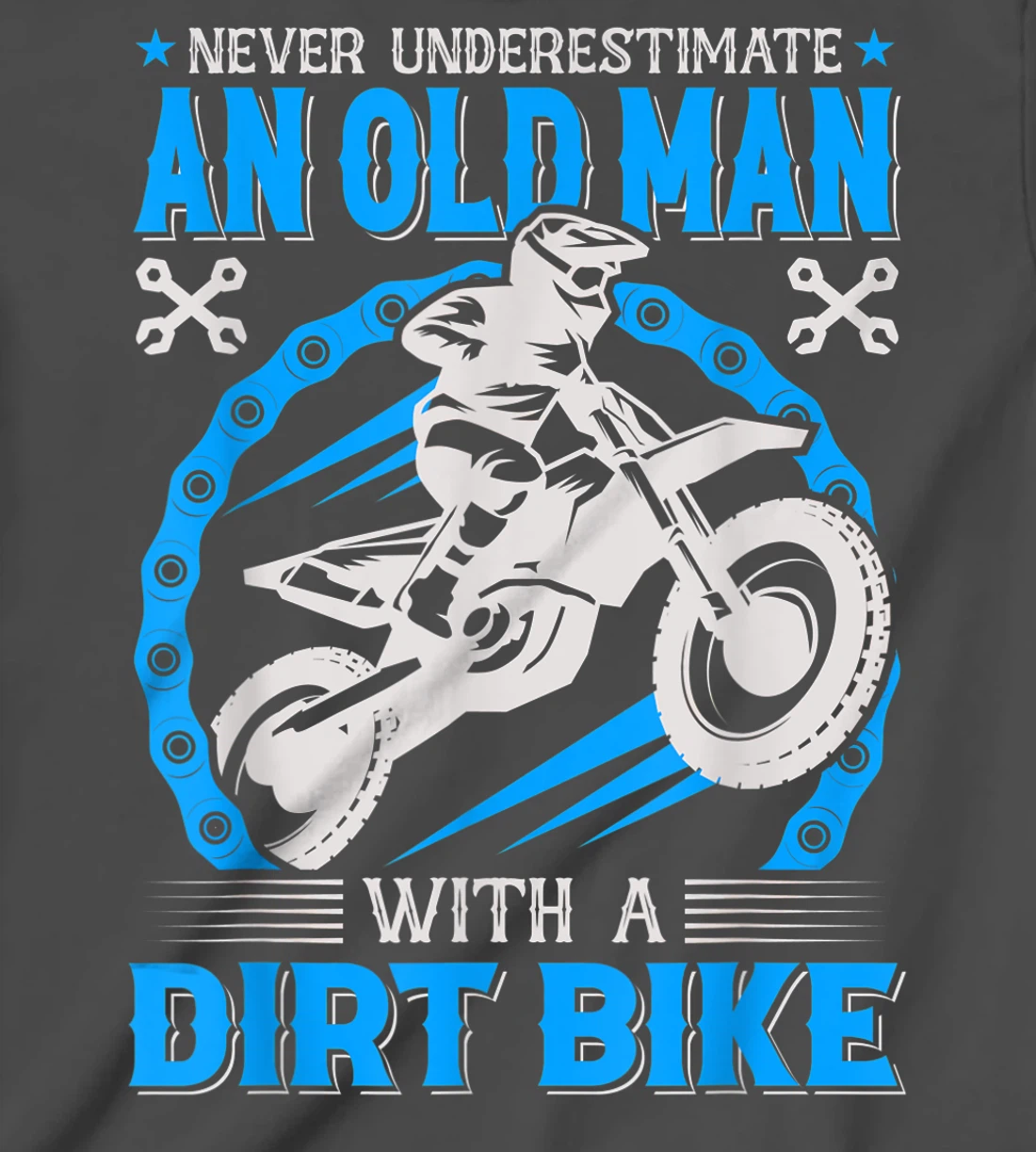 Never Understimate An Old Man with A Dirt Bike T-Shirt, Kid T-Shirt and Women T-Shirt