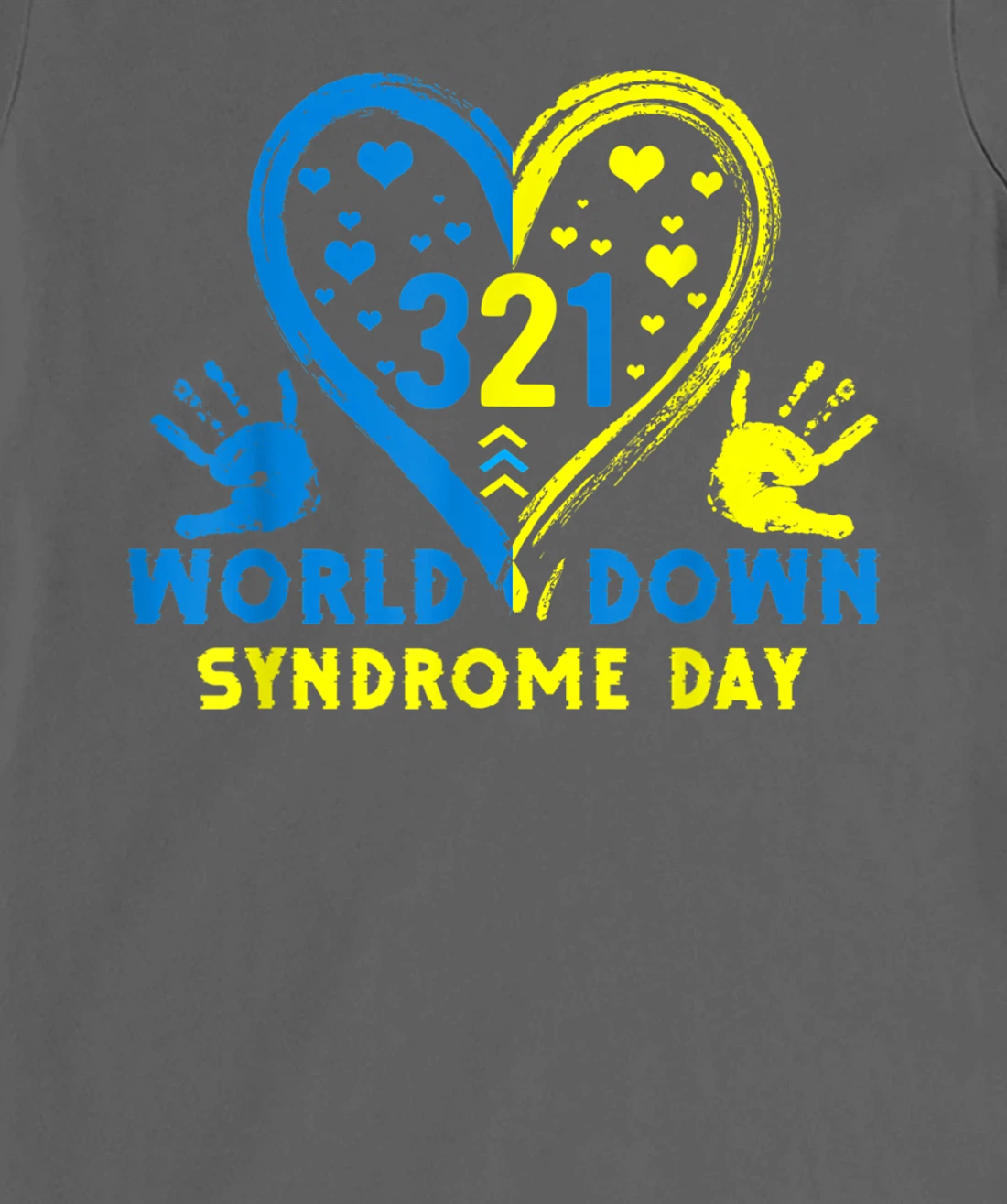 Blue Yellow Heart 21 World Down Syndrome Awareness Day T-Shirt, Kid T-Shirt and Women T-Shirt