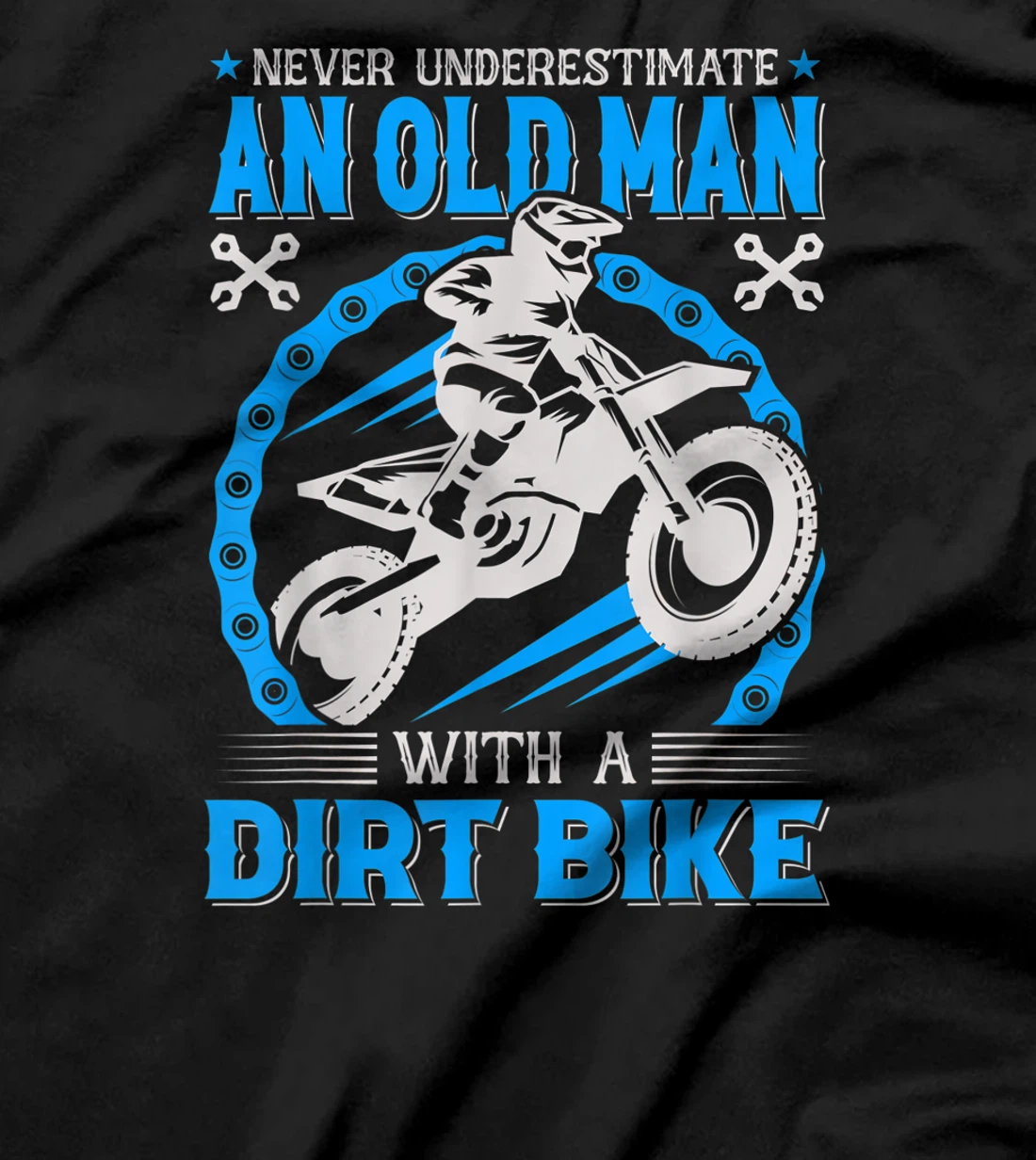 Never Understimate An Old Man with A Dirt Bike T-Shirt, Kid T-Shirt and Women T-Shirt