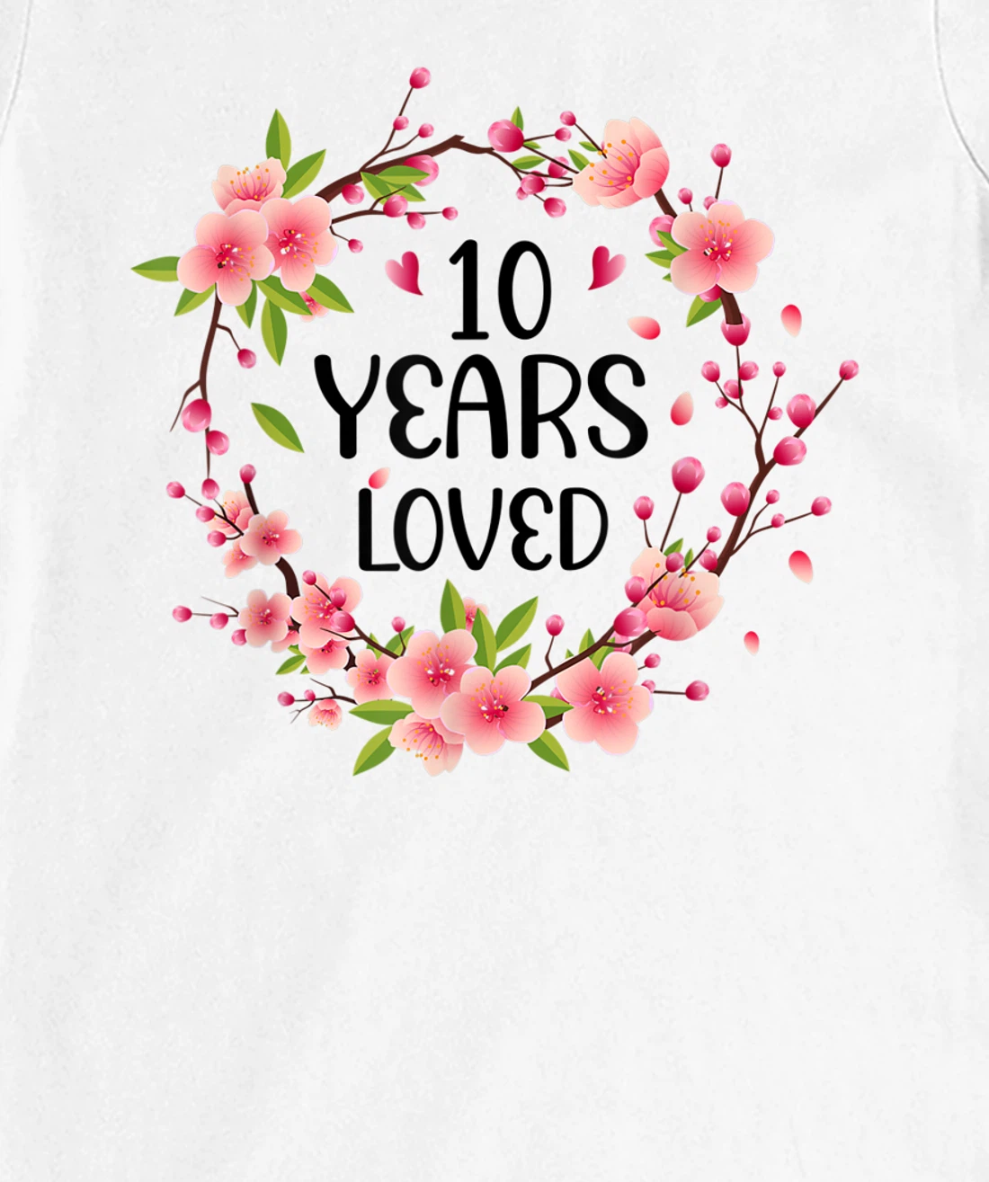 Floral 10 Year Old 10th Anniversary Men Women 10 Years Loved T-Shirt, Women T-Shirt