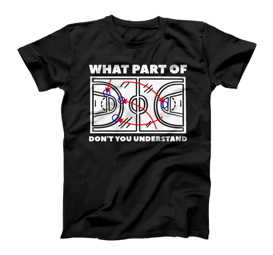 What Part Of Don't You Understand Basketball Player T-Shirt, Women T-Shirt