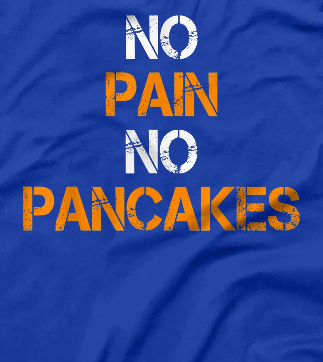 No Pain No Pancakes Gym Workout Fitness Powerlifting T-Shirt, Women T-Shirt