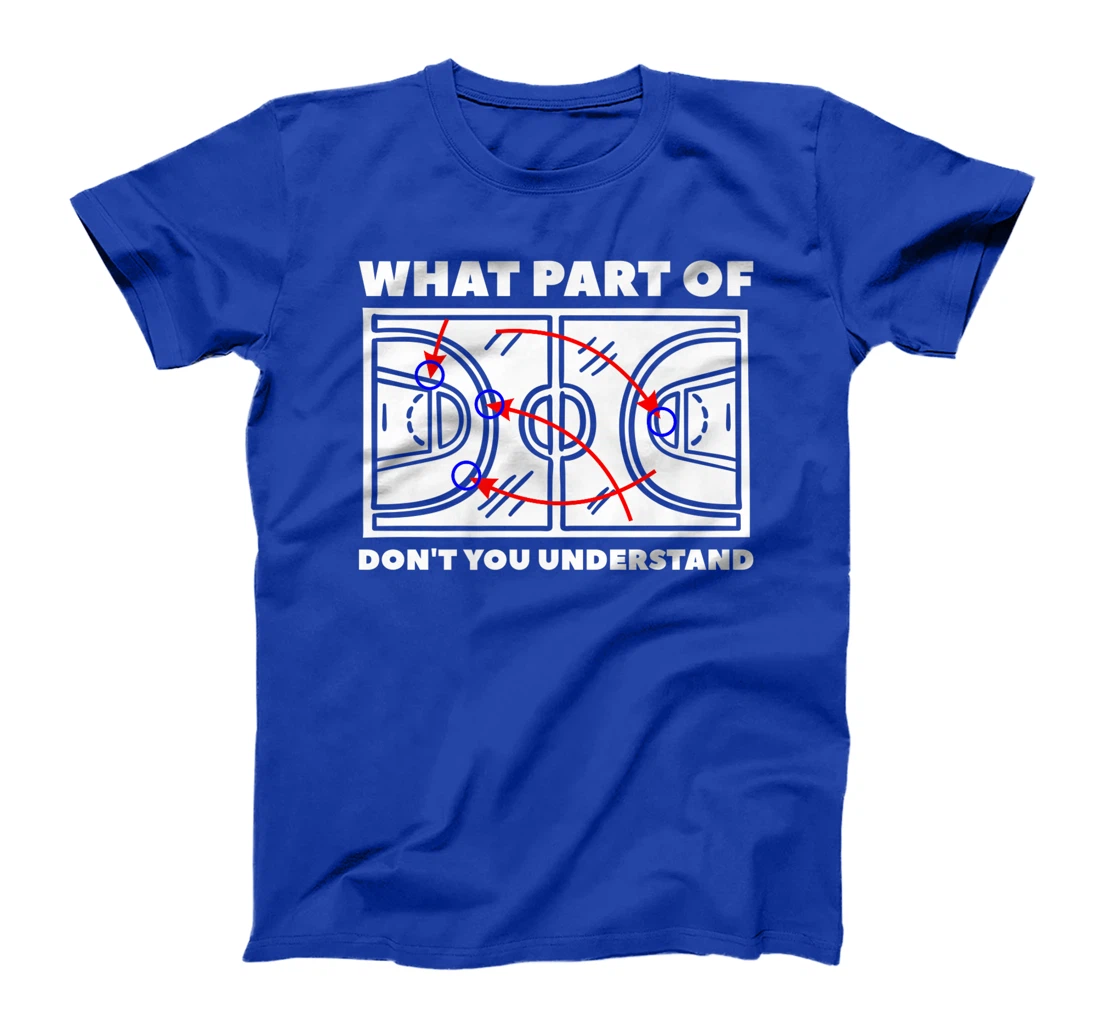 What Part Of Don't You Understand Basketball Player T-Shirt, Women T-Shirt