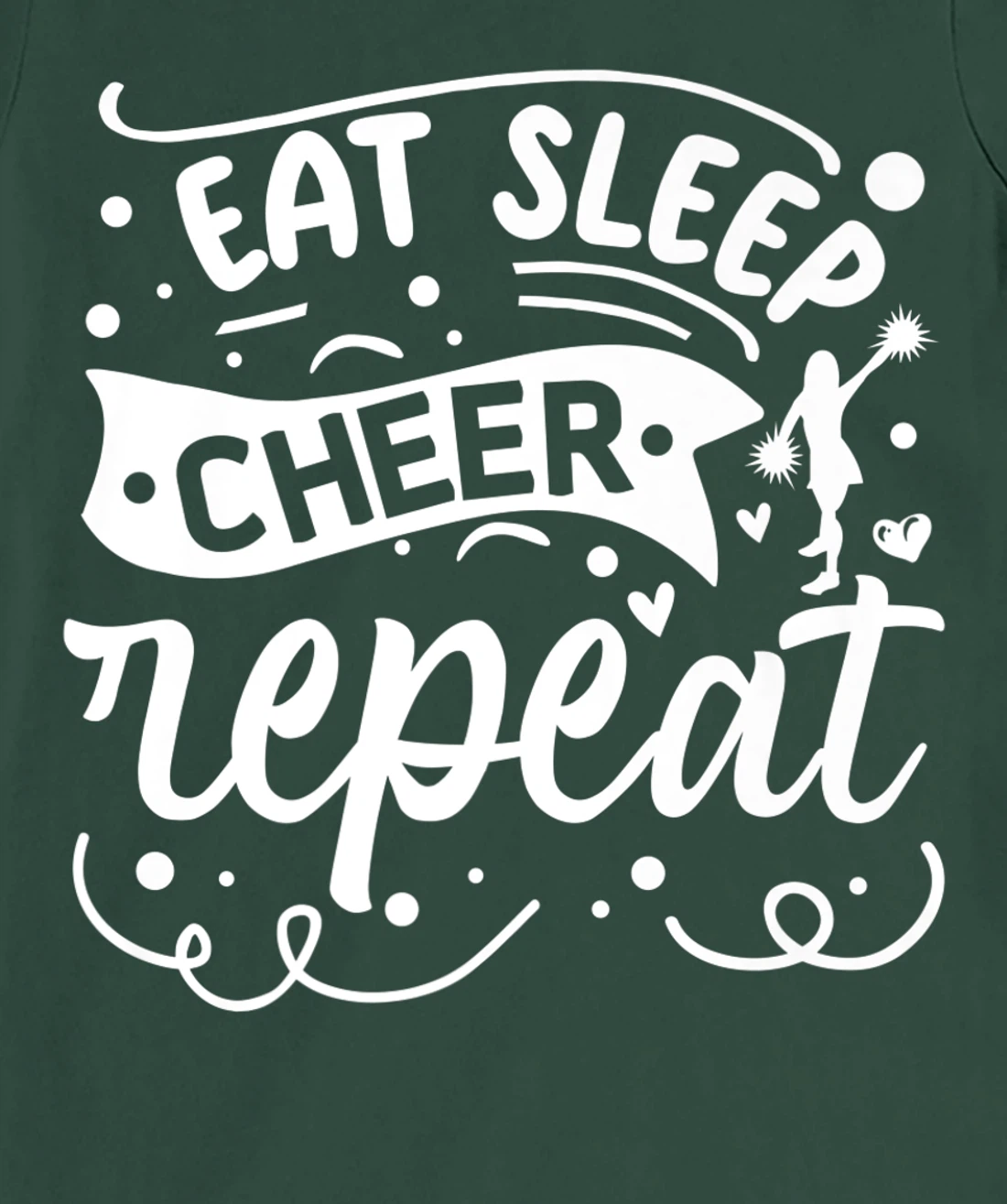Eat Sleep Cheer Repeat | Cheerleader T-Shirt, Kid T-Shirt and Women T-Shirt