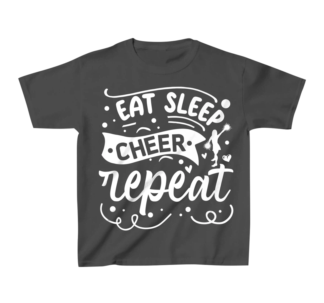 Eat Sleep Cheer Repeat | Cheerleader T-Shirt, Kid T-Shirt and Women T-Shirt