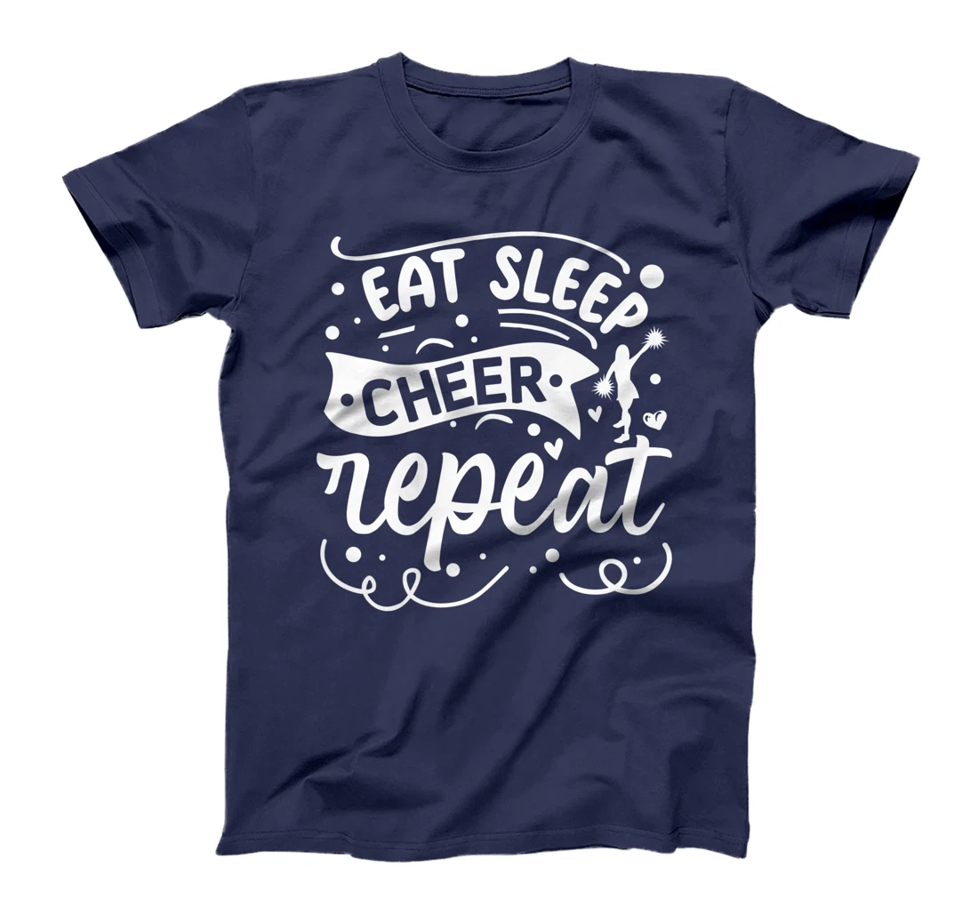 Eat Sleep Cheer Repeat | Cheerleader T-Shirt, Kid T-Shirt and Women T-Shirt