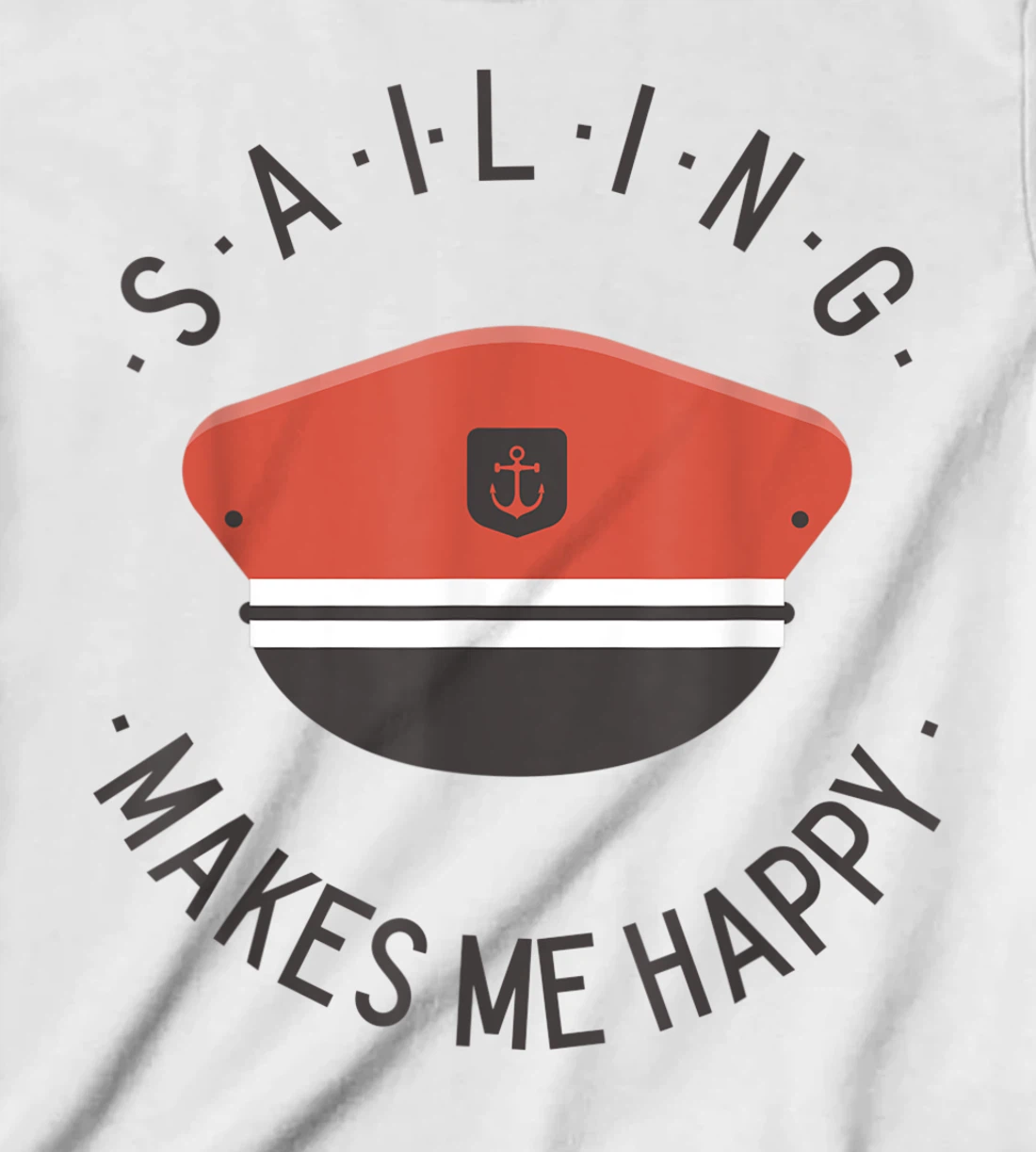 Sailing Makes Me Happy Red Captain Sailor Hat T-Shirt, Kid T-Shirt and Women T-Shirt