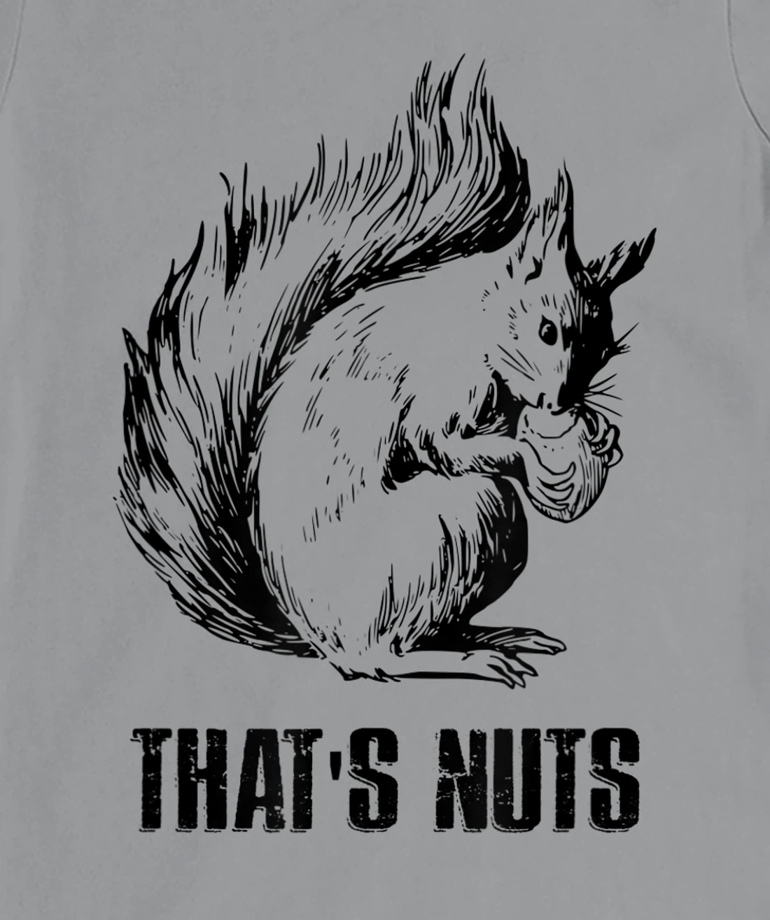 Womens Funny Squirrel Pun - That's Nuts T-Shirt, Women T-Shirt
