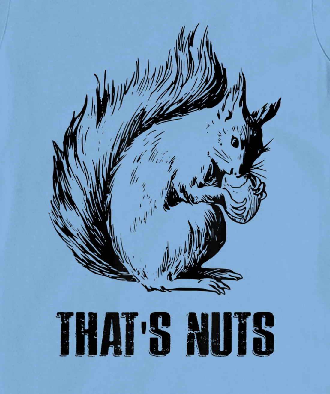 Womens Funny Squirrel Pun - That's Nuts T-Shirt, Women T-Shirt