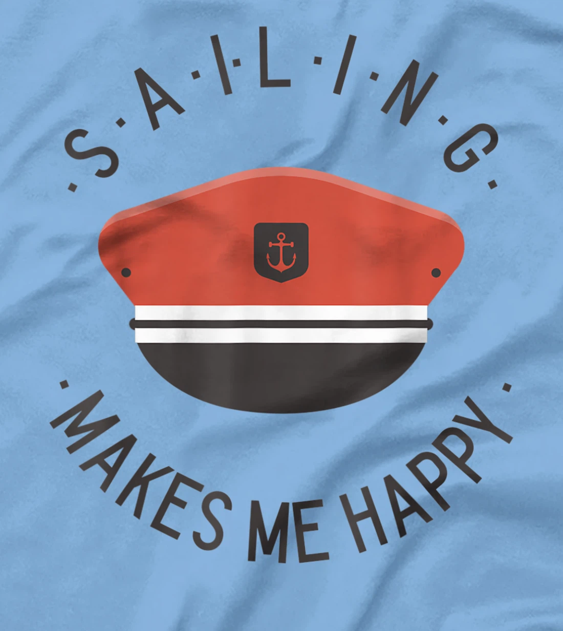 Sailing Makes Me Happy Red Captain Sailor Hat T-Shirt, Kid T-Shirt and Women T-Shirt