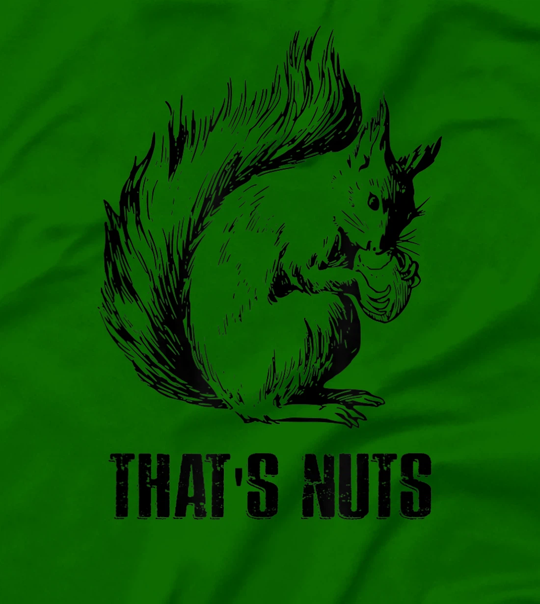 Womens Funny Squirrel Pun - That's Nuts T-Shirt, Women T-Shirt