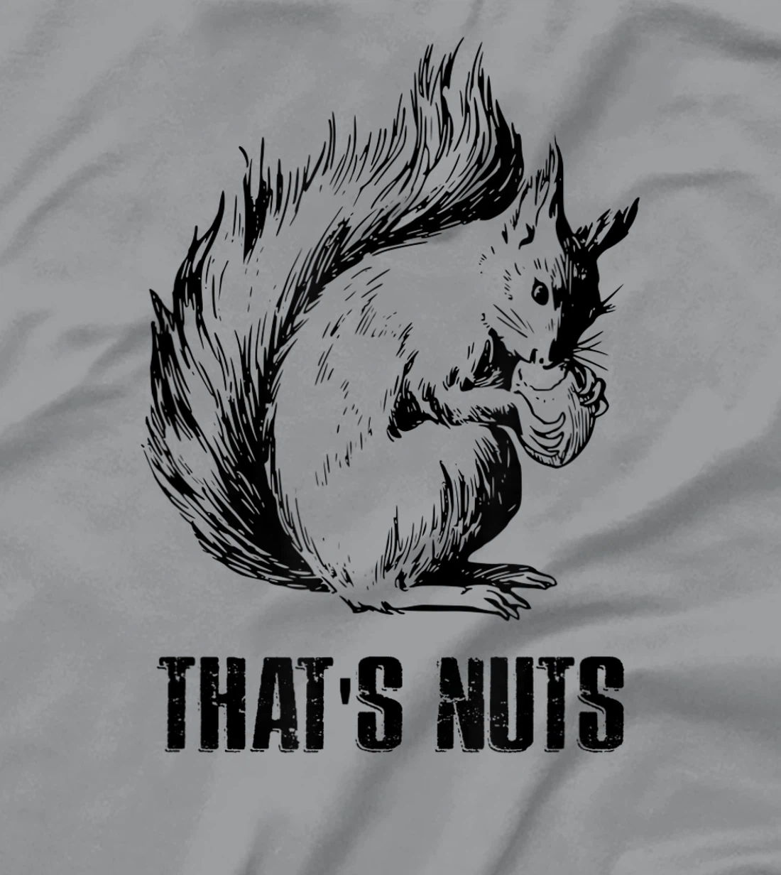 Womens Funny Squirrel Pun - That's Nuts T-Shirt, Women T-Shirt