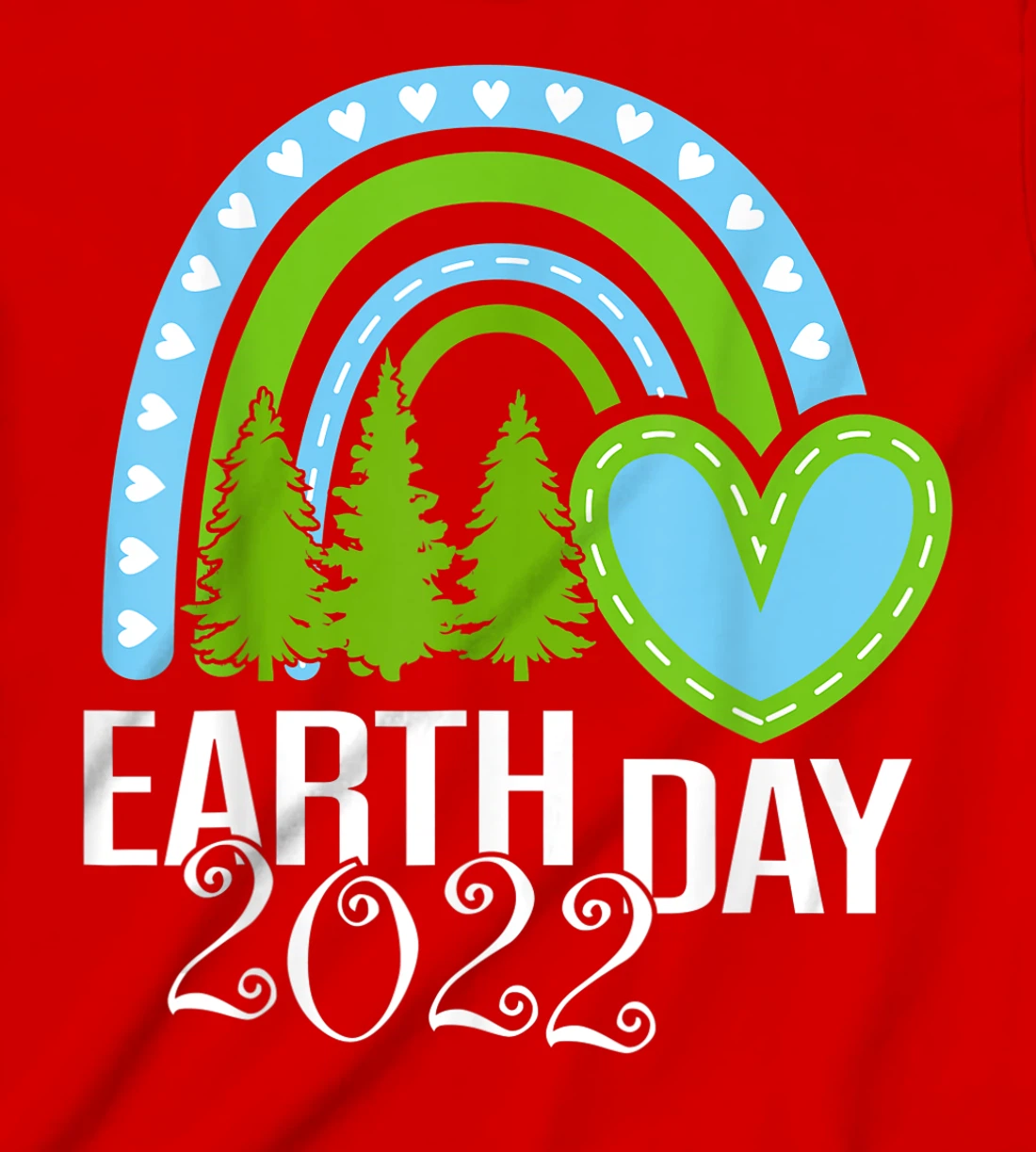 Earth Day Everyday Rainbow Pine Tree Tee Conservation 2022 T-Shirt, Kid T-Shirt and Women T-Shirt