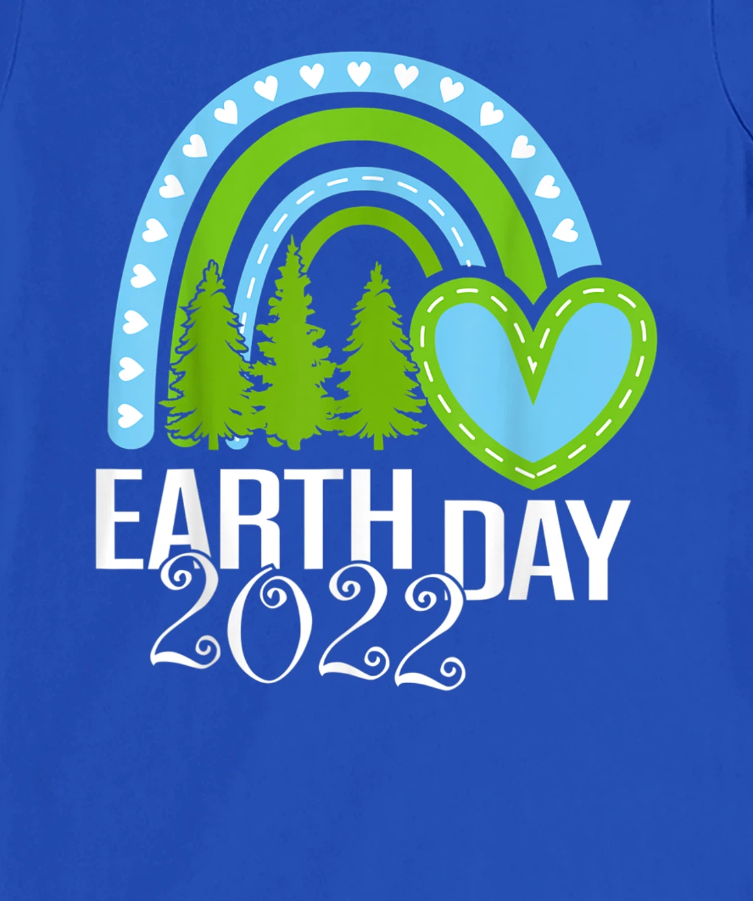 Earth Day Everyday Rainbow Pine Tree Tee Conservation 2022 T-Shirt, Kid T-Shirt and Women T-Shirt