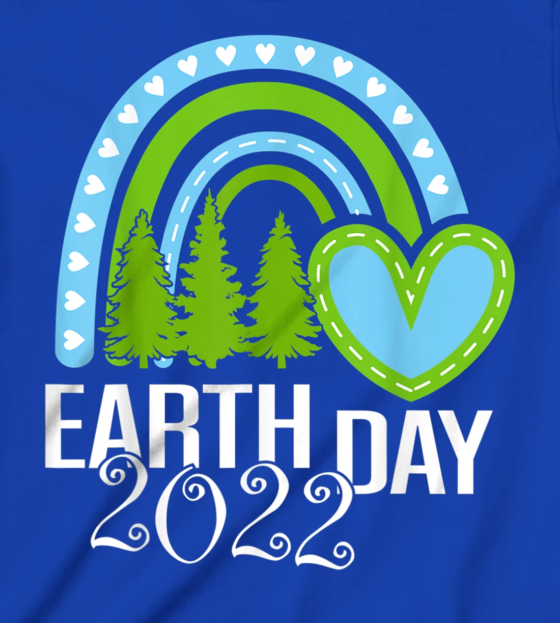 Earth Day Everyday Rainbow Pine Tree Tee Conservation 2022 T-Shirt, Kid T-Shirt and Women T-Shirt