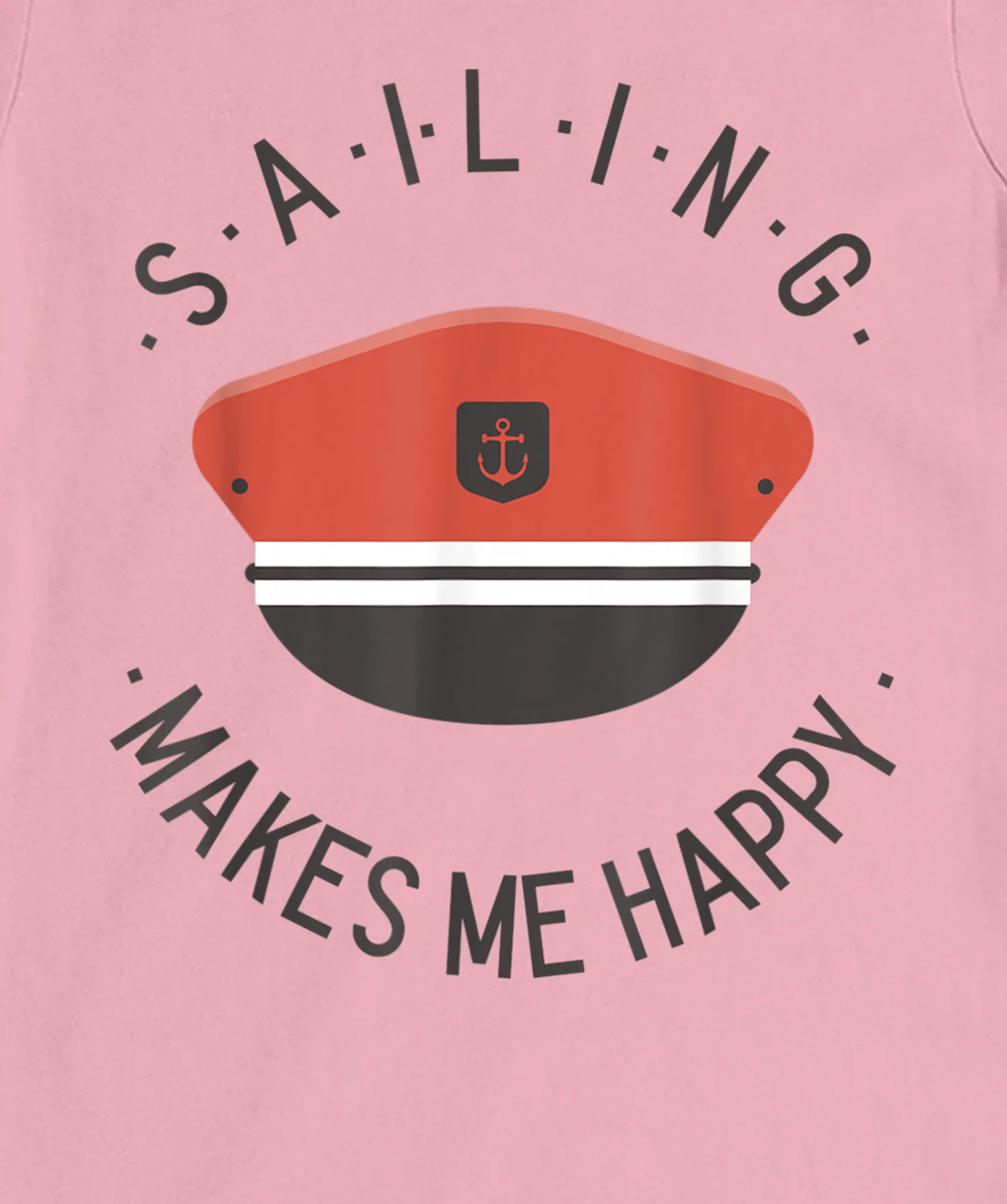 Sailing Makes Me Happy Red Captain Sailor Hat T-Shirt, Kid T-Shirt and Women T-Shirt
