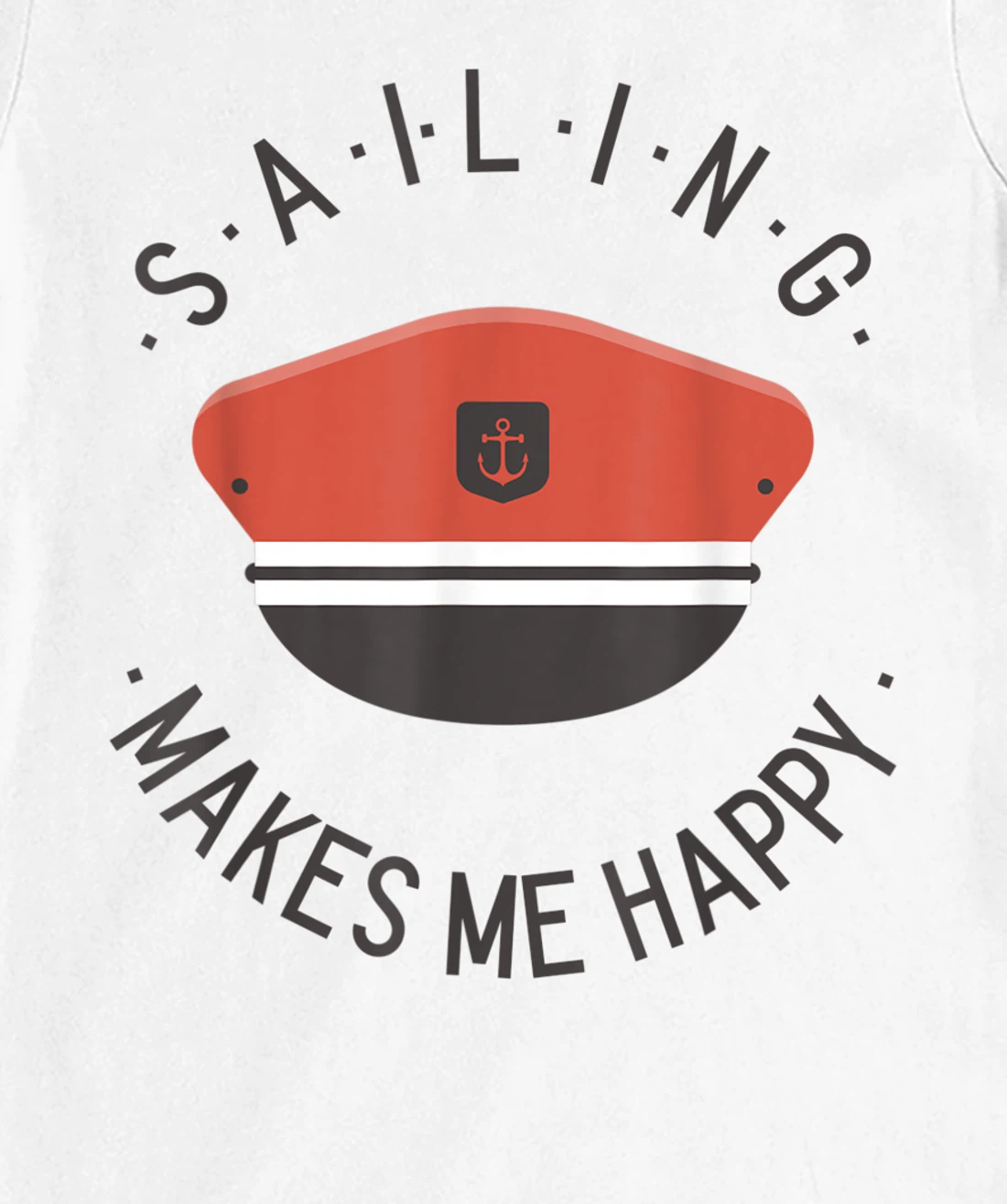Sailing Makes Me Happy Red Captain Sailor Hat T-Shirt, Kid T-Shirt and Women T-Shirt