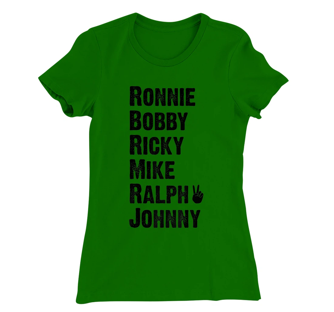 Womens Peace Sign Ronnie Bobby Ricky Mike Ralph Johnny T-Shirt, Women T-Shirt