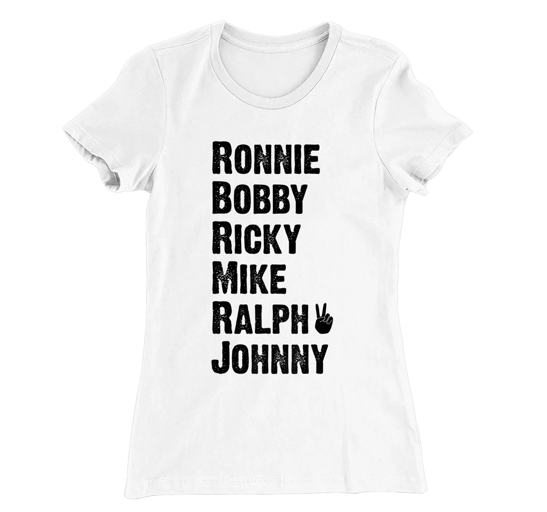 Womens Peace Sign Ronnie Bobby Ricky Mike Ralph Johnny T-Shirt, Women T-Shirt