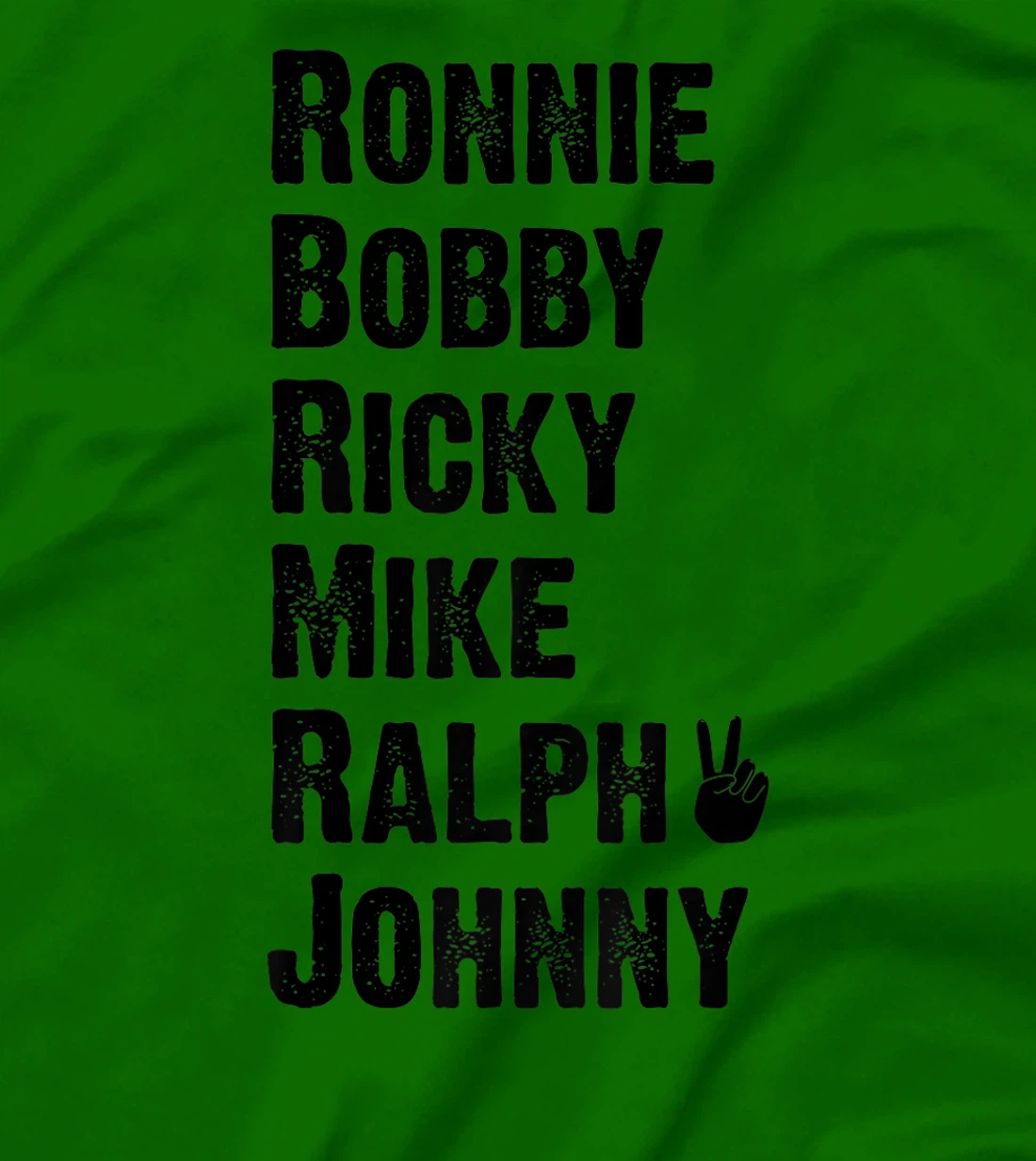 Womens Peace Sign Ronnie Bobby Ricky Mike Ralph Johnny T-Shirt, Women T-Shirt
