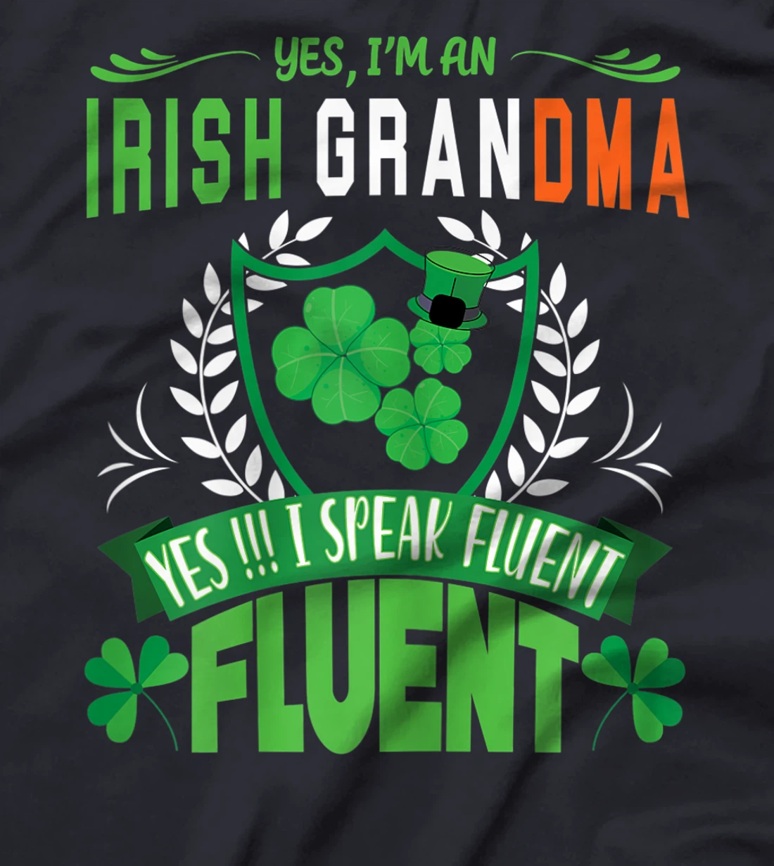 I'm An Irish Grandma St Patrick's Day Women Shamrock Gifts T-Shirt, Women T-Shirt