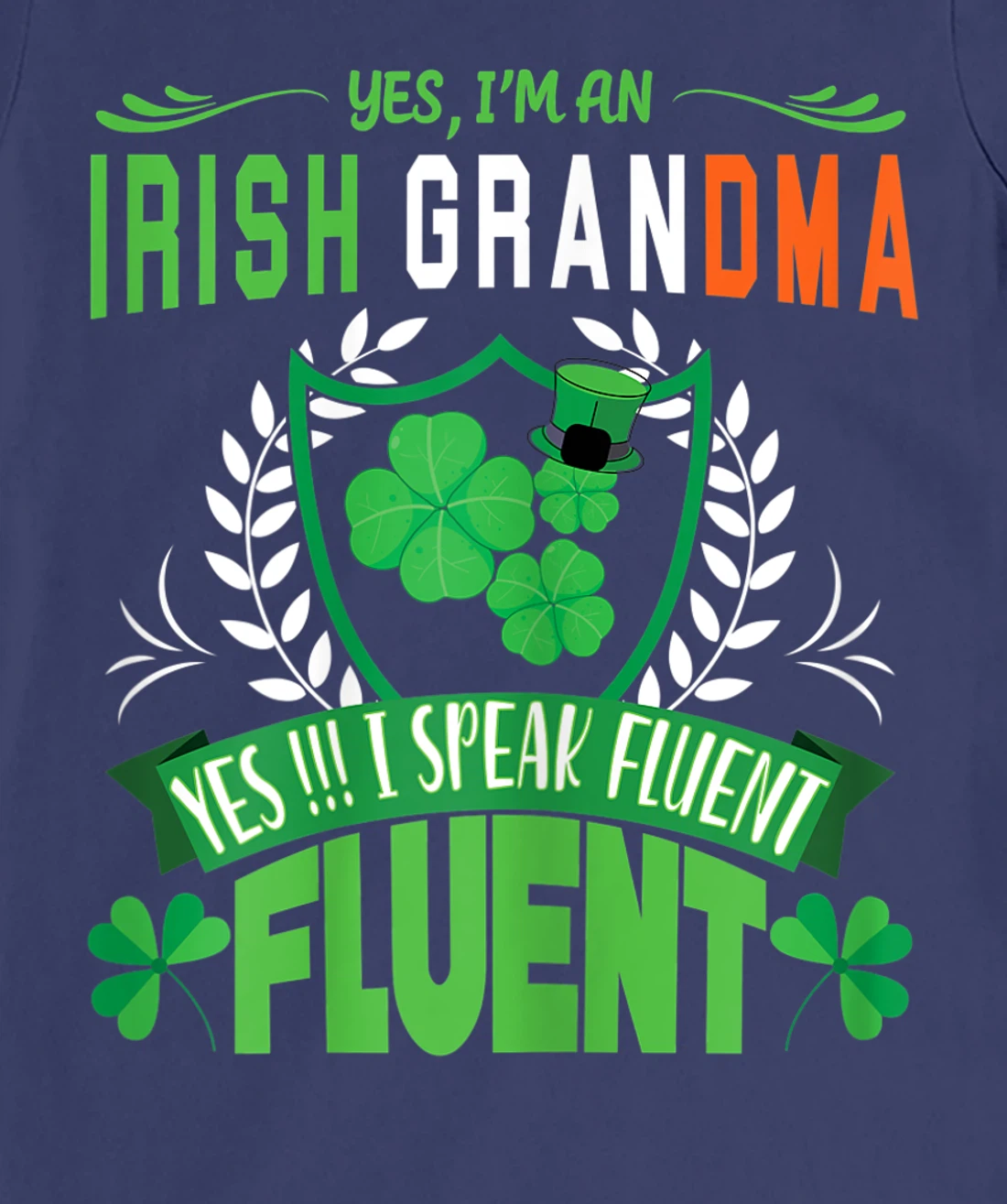 I'm An Irish Grandma St Patrick's Day Women Shamrock Gifts T-Shirt, Women T-Shirt