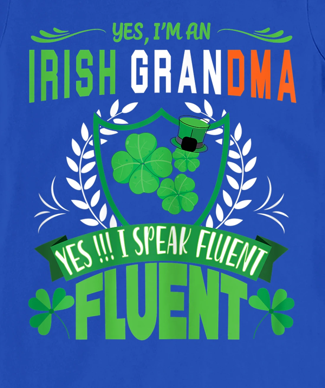 I'm An Irish Grandma St Patrick's Day Women Shamrock Gifts T-Shirt, Women T-Shirt