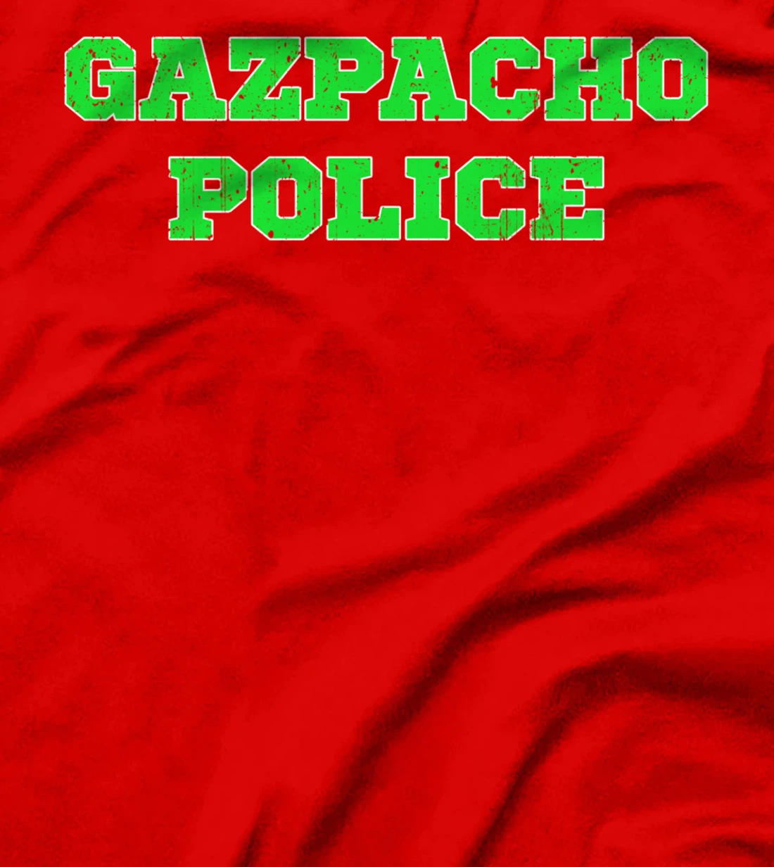 Mens Gazpacho Pun Quote Funny Design T-Shirt