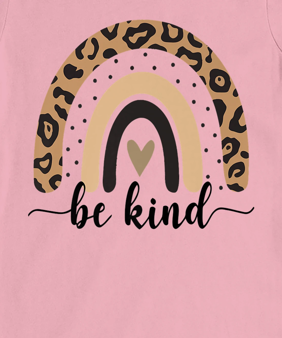 Be Kind Leopard Rainbow Kindness inspirational girls Be Kind T-Shirt, Kid T-Shirt and Women T-Shirt
