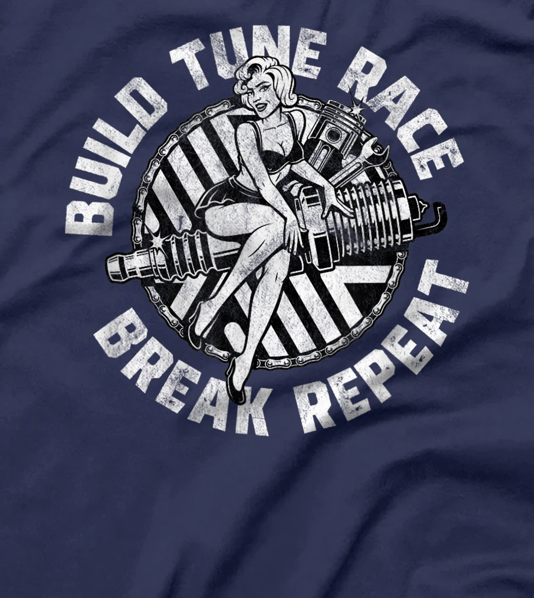Distressed Build Tune Race Break Repeat - Racing T-Shirt, Women T-Shirt