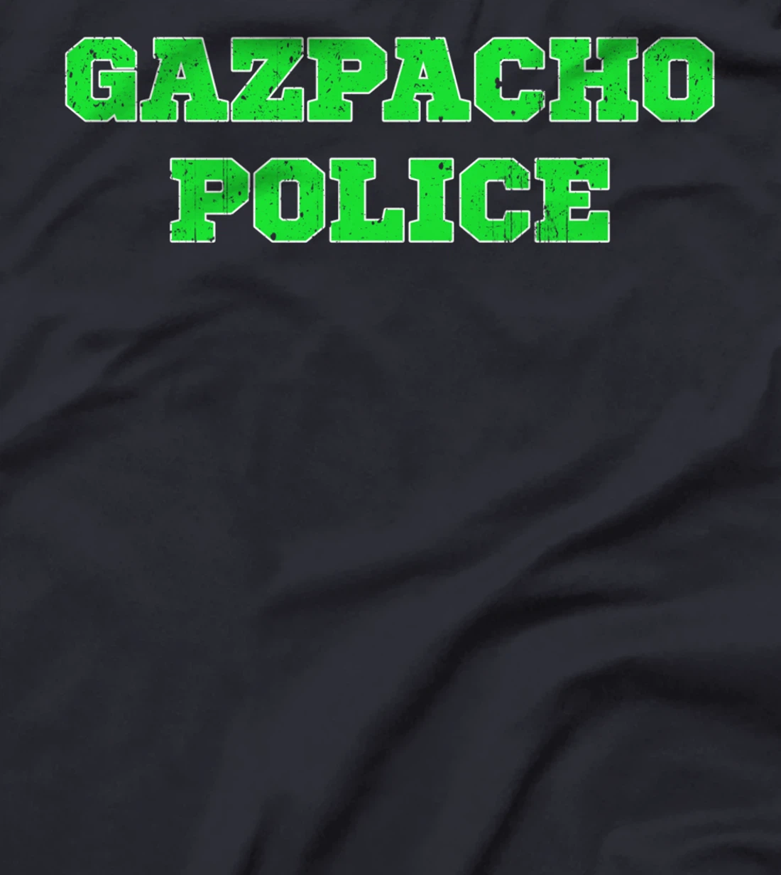 Mens Gazpacho Pun Quote Funny Design T-Shirt
