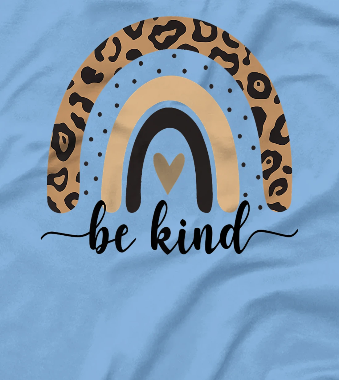 Be Kind Leopard Rainbow Kindness inspirational girls Be Kind T-Shirt, Kid T-Shirt and Women T-Shirt