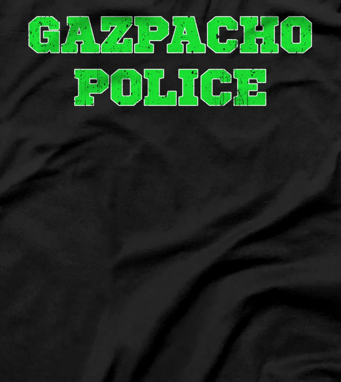 Mens Gazpacho Pun Quote Funny Design T-Shirt