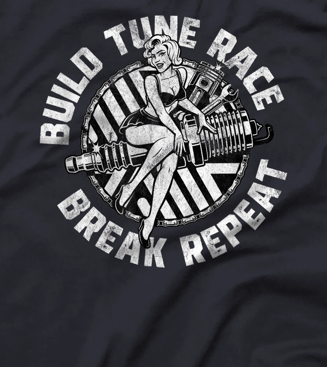 Distressed Build Tune Race Break Repeat - Racing T-Shirt, Women T-Shirt