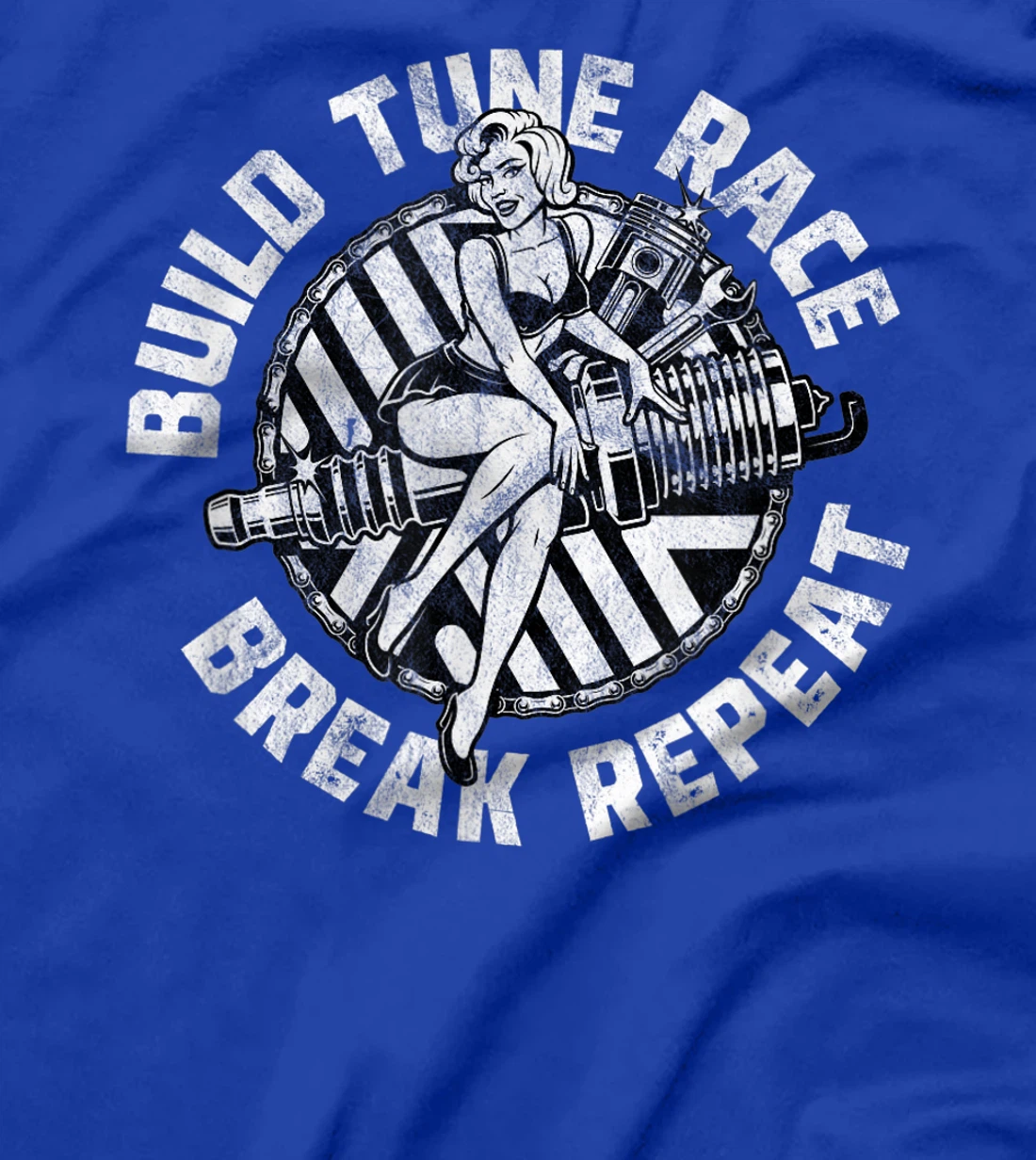 Distressed Build Tune Race Break Repeat - Racing T-Shirt, Women T-Shirt