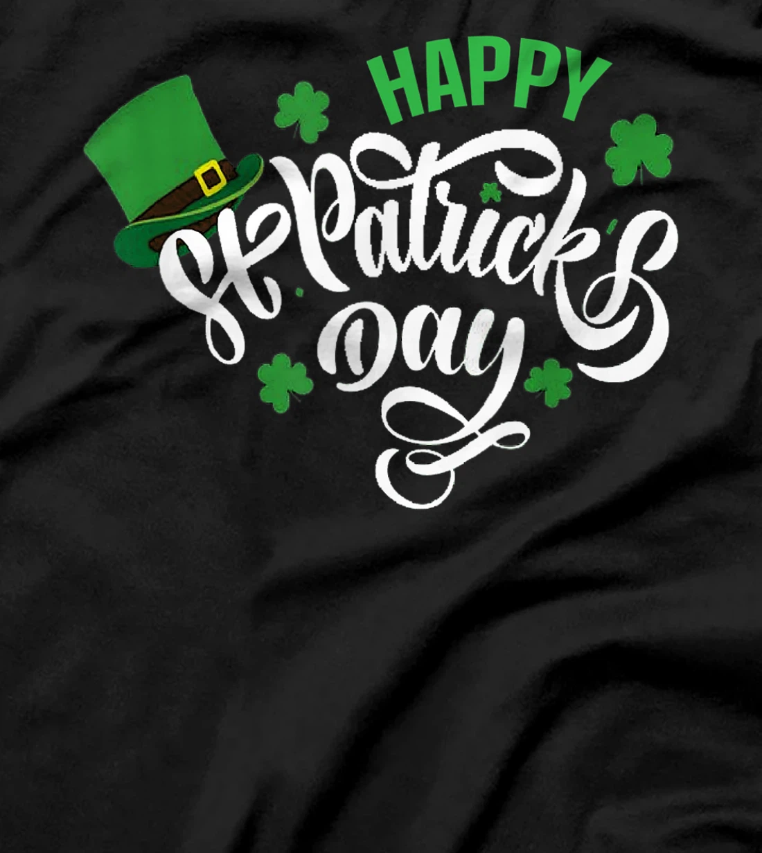 Happy St Patricks Day 2022 T-Shirt, Kid T-Shirt and Women T-Shirt