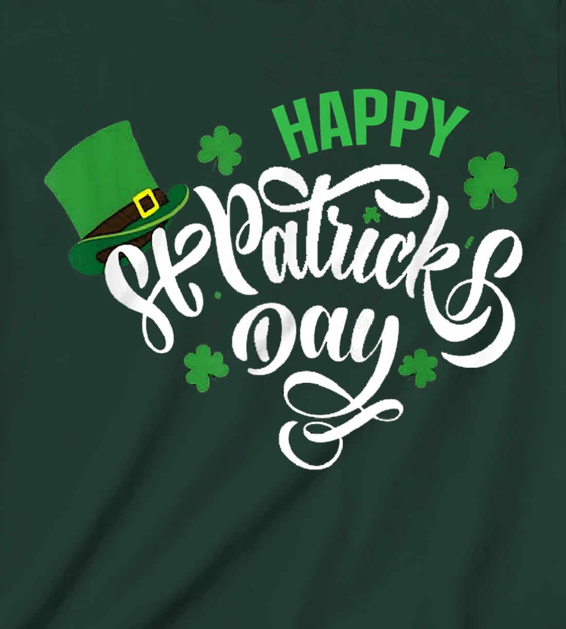 Happy St Patricks Day 2022 T-Shirt, Kid T-Shirt and Women T-Shirt
